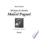 Un bout de chemin avec Marcel Pagnol