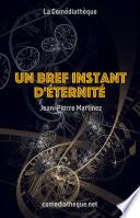 Un bref instant d’éternité
