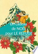Un cadeau de Noël pour Le Refuge, volume Felix d'Eon