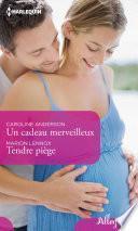 Un cadeau merveilleux - Tendre piège