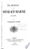 Un château en Seine-et-Marne en 1870