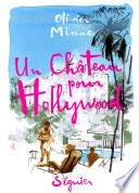 Un chateau pour Hollywood