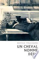 Un Cheval Nomme Desir