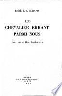 Un chevalier errant parmi nous