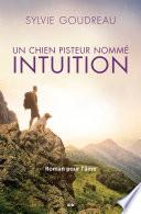 Un chien pisteur nommé Intuition