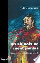 Un Chinois ne ment jamais
