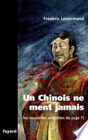 Un Chinois ne ment jamais