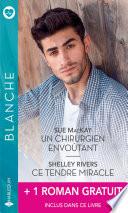 Un chirurgien envoûtant - Ce tendre miracle + 1 titre gratuit