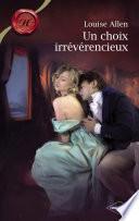 Un choix irrévérencieux (Harlequin Les Historiques)