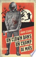 Un clown dans un champ de maïs