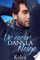 Un cocon dans la neige