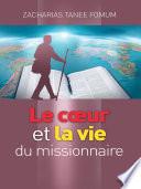 Un Coeur de Missionnaire et Une Vie de Missionnaire