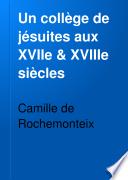 Un collège de jésuites aux XVIIe & XVIIIe siècles