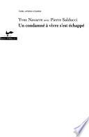 Un condamné à vivre s'est échappé