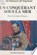 Un conquérant sous la mer : Henri-Germain Delauze