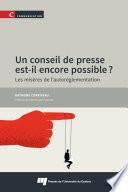 Un conseil de presse est-il encore possible?