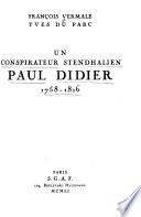 Un conspirateur stendhalien Paul Didier, 1758-1816