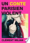 Un conte parisien violent