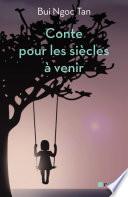 Un conte pour les siècles à venir