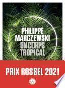 Un corps tropical