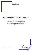 Un crépuscule pour Onfray