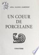 Un cœur de porcelaine