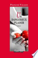 Un dangereux plaisir