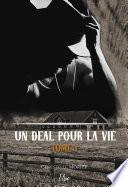 Un deal pour la vie - Tome 1