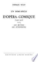 Un demi-siècle d'Opéra-Comique (1900-1950)