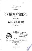 Un département pendant l'invasion 1870-1871