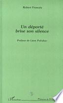 Un déporté brise son silence