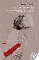 Un Dernier Songe Avant le Grand Sommeil