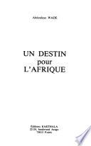 Un destin pour l'Afrique