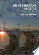 UN DESTIN SANS RECETTE
