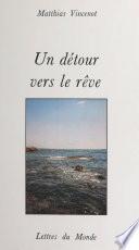 Un détour vers le rêve