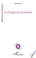 Un Dragon sur la Cimaise