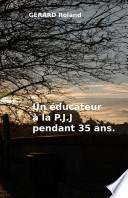 Un Educateur a La P. J. J Pendant 35 Ans
