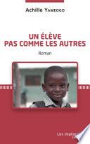 Un élève pas comme les autres. Roman