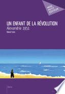 Un enfant de la révolution