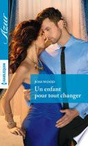 Un enfant pour tout changer