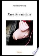 Un enfer sans faim