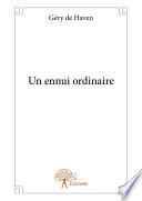 Un ennui ordinaire