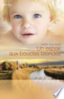 Un espoir aux boucles blondes (Harlequin Prélud')