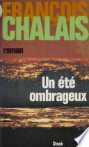 Un été ombrageux
