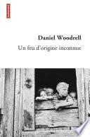 Un feu d'origine inconnue
