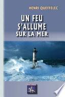 Un feu s'allume sur la mer