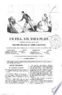 Un fils, s'il vous plait comedie vaudeville en un acte par MM. Moleri et Edme Chauffer