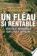 Un fléau si rentable