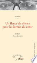 Un fleuve de silence pour les larmes du coeur