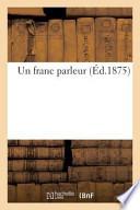 Un Franc Parleur
